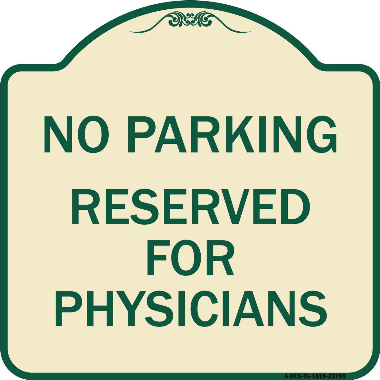 No Parking - Reserved for Physicians