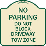No Parking - Do Not Block Driveway Tow Zone