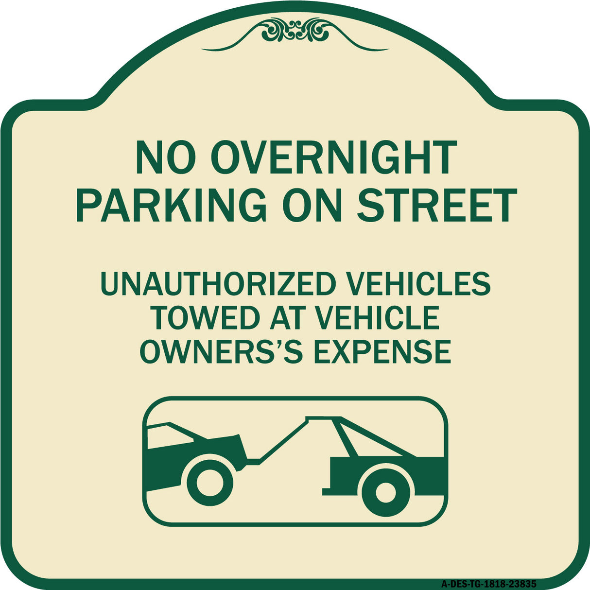 No Overnight Parking on Street Unauthorized Vehicles Towed at Vehicle Owner's Expense (With Car Tow Graphic)