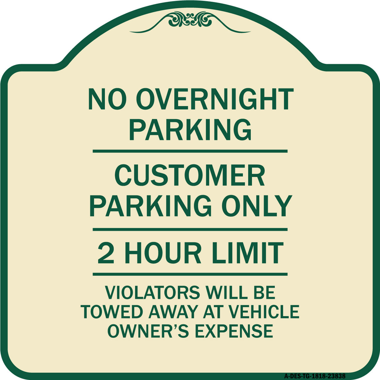 No Overnight Parking Customer Parking Only 2 Hour Limit Violators Will Be Towed at Vehicle Owner's Expense