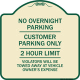 No Overnight Parking Customer Parking Only 2 Hour Limit Violators Will Be Towed at Vehicle Owner's Expense