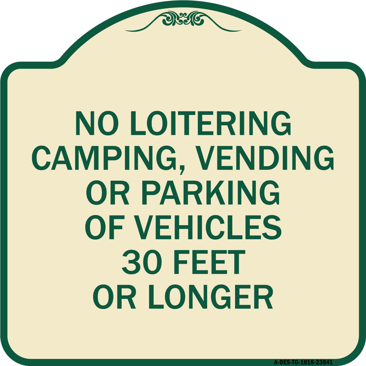No Loitering Camping Vending or Parking of Vehicles 30 Feet or Longer