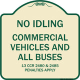 No Idling Commercial Vehicles and All Buses 13 CCR 2480 and 2485 Penalties Apply