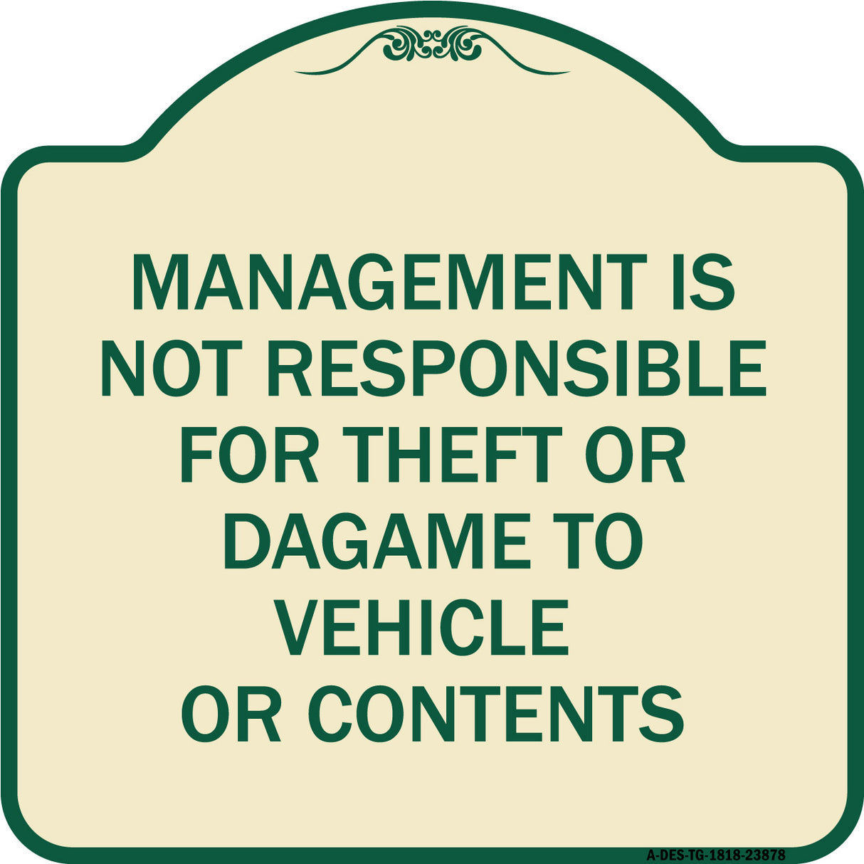 Management Is Not Responsible for Theft or Damage to Vehicles or Contents