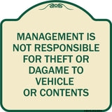 Management Is Not Responsible for Theft or Damage to Vehicles or Contents