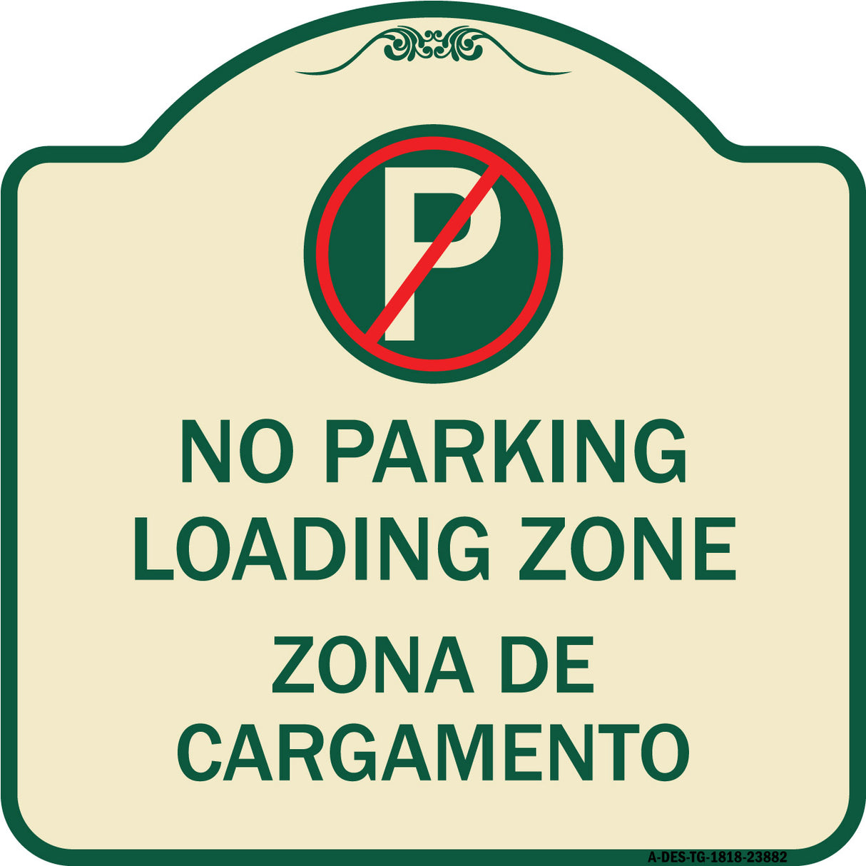 Loading Zone Zona De Cargamento (With No Parking Symbol)