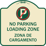 Loading Zone Zona De Cargamento (With No Parking Symbol)