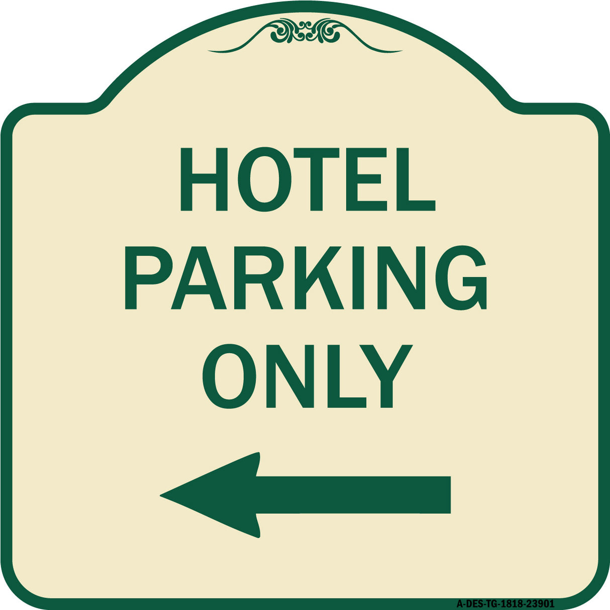Hotel Parking Only (With Left Arrow)