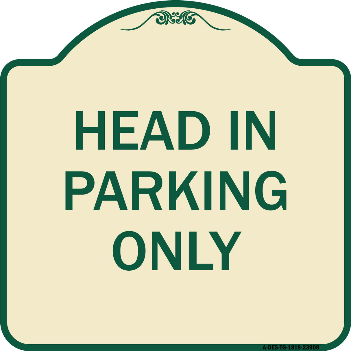 Head in Parking Only