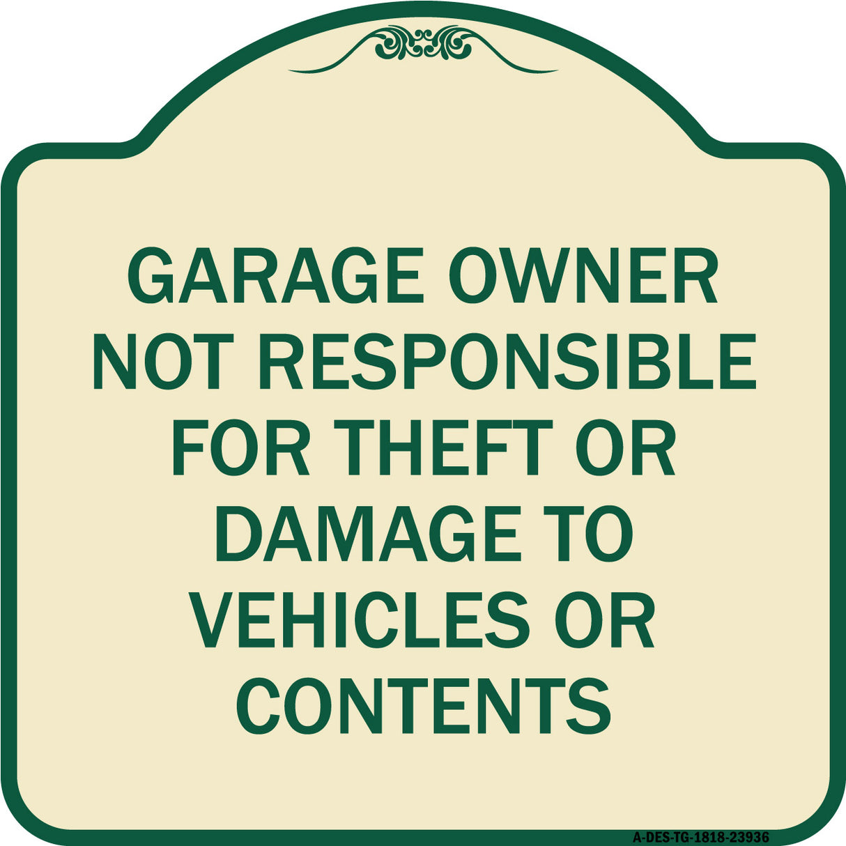 Garage Owner Not Responsible for Theft or Damage to Vehicles or Contents