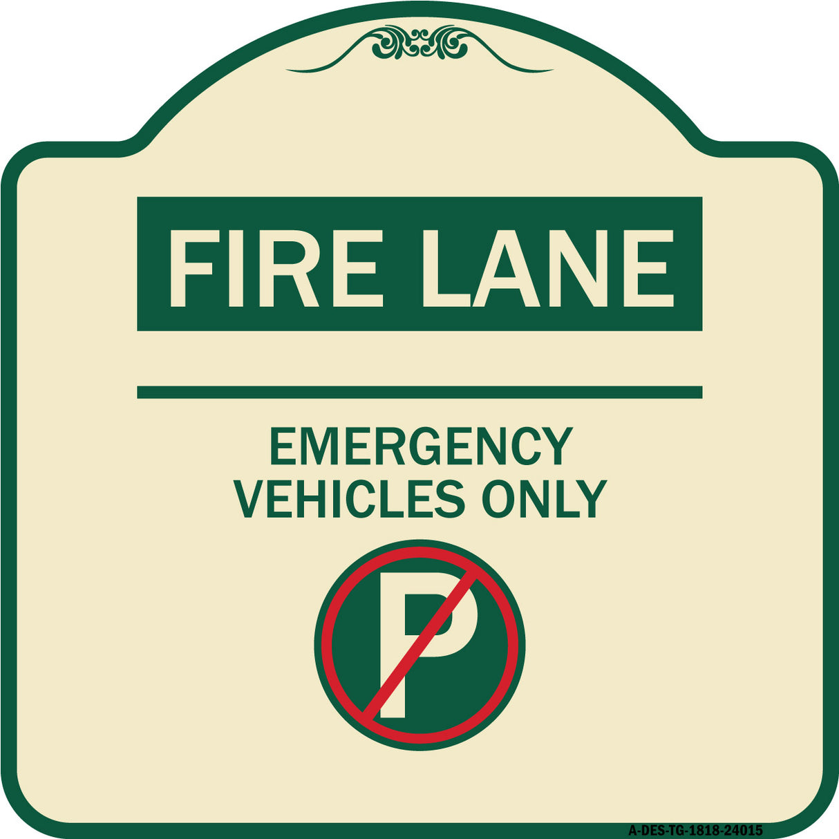 Fire Lane - Emergency Vehicles Only (With No Parking Symbol