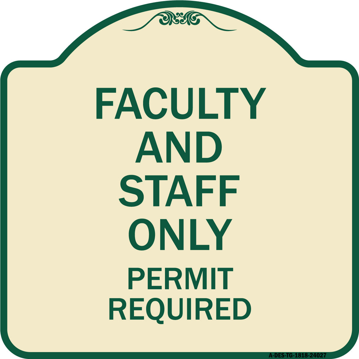 Faculty and Staff Parking Only Permit Required