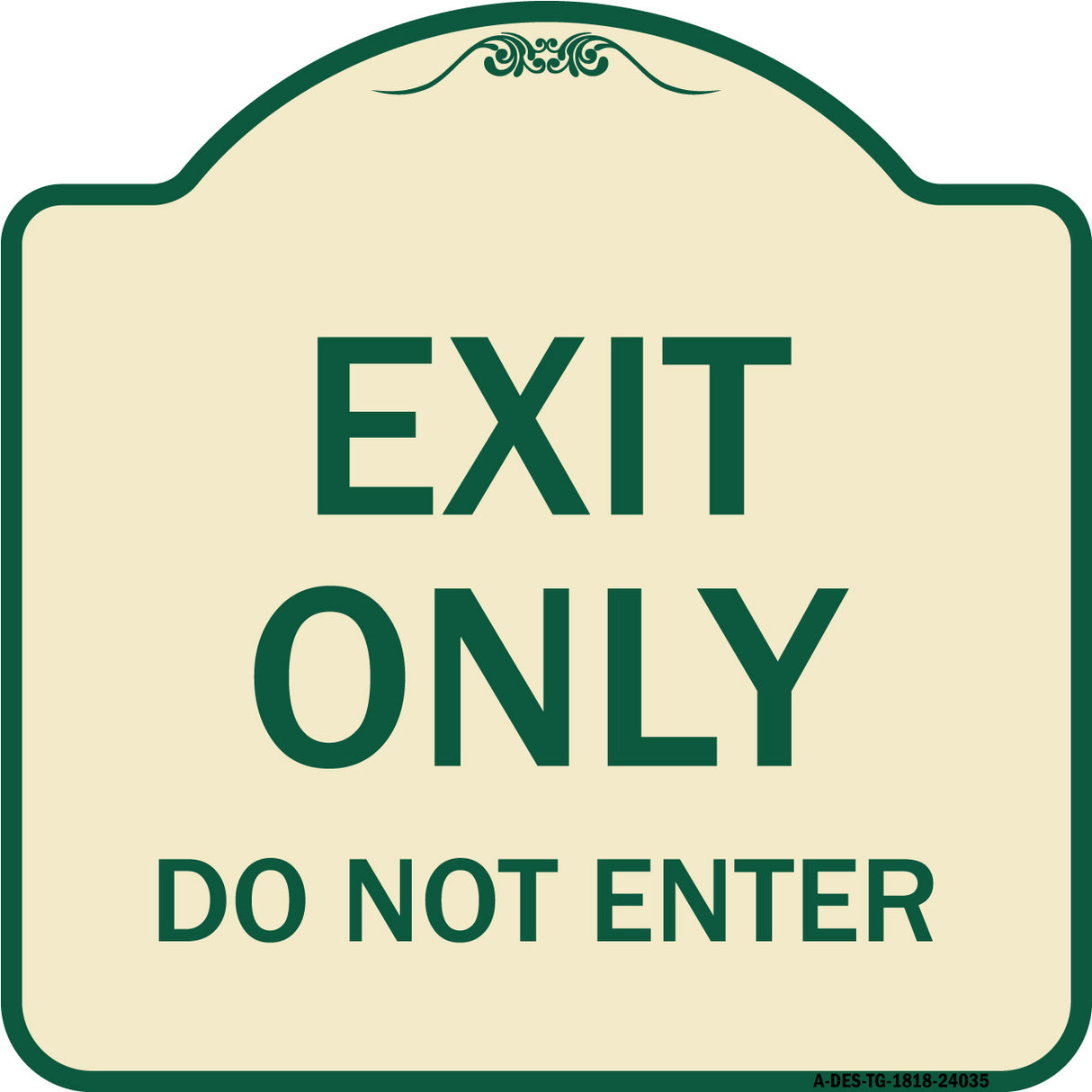 Exit Only Do Not Enter