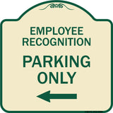 Employee Recognition Parking Only (With Left Arrow)