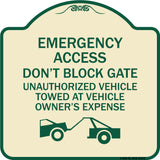Emergency Access Don't Block Gate Unauthorized Vehicles Towed at Vehicle Owner's Expense (With Car Tow Graphic)