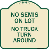 Driveway Sign No Semis on Lot No Truck Turn Around