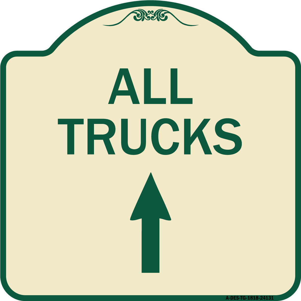 Driveway Sign All Trucks Move Ahead with Up Arrow