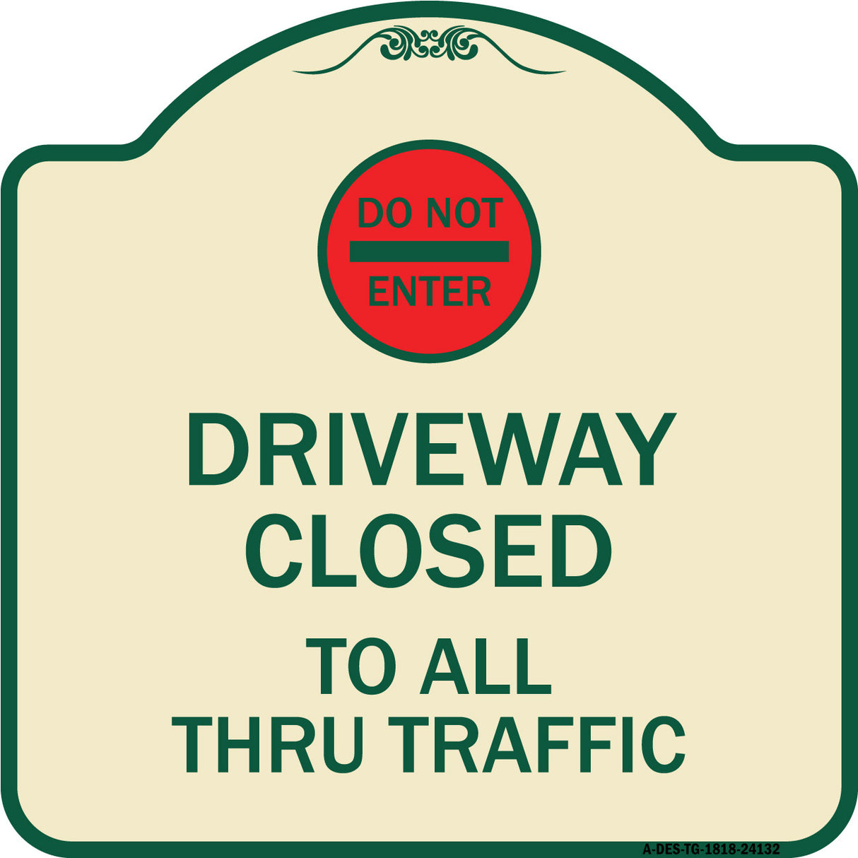 Driveway Closed to All Thru Traffic with Do Not Enter Symbol