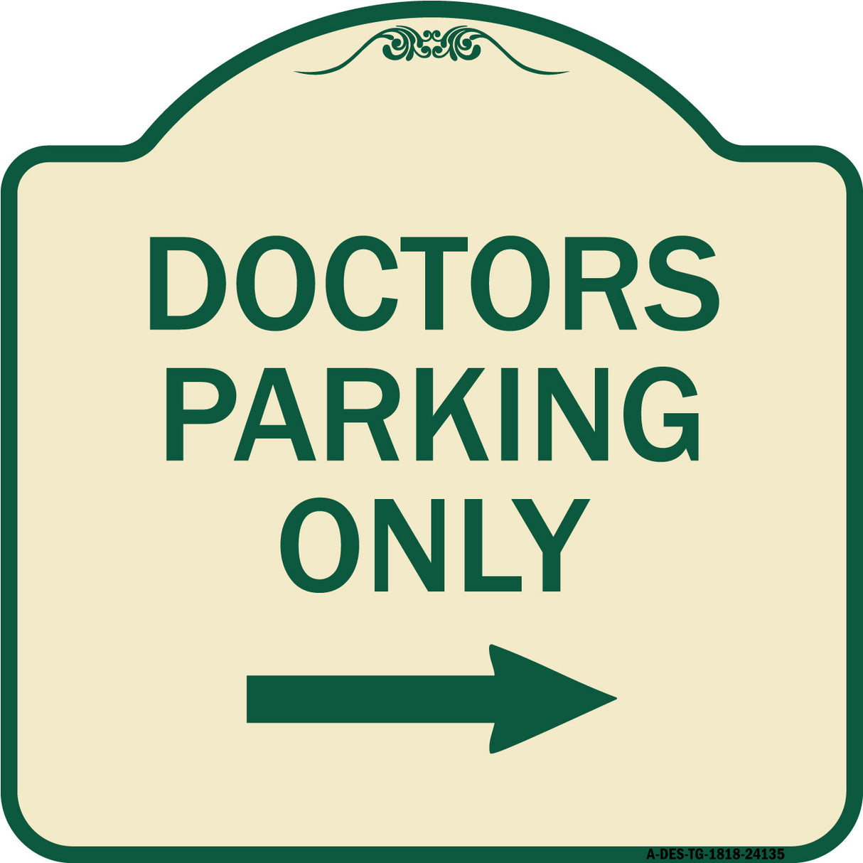 Doctors Parking Only (With Right Arrow)