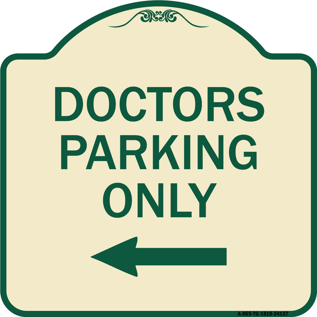 Doctors Parking Only