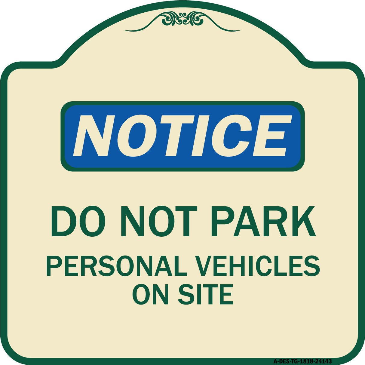 Do Not Park Personal Vehicles on Site