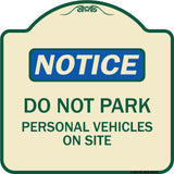 Do Not Park Personal Vehicles on Site