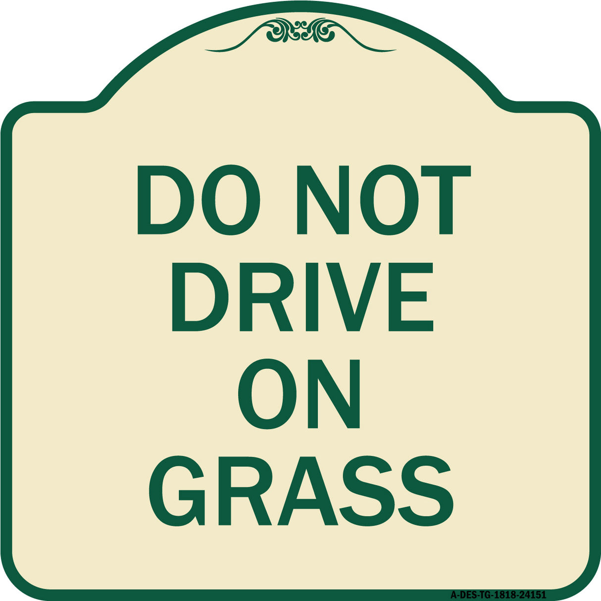 Do Not Drive on Grass