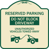 Do Not Block Driveway Unauthorized Vehicles Towed Away with Graphic