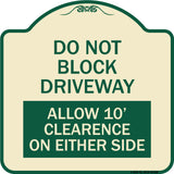 Do Not Block Driveway Allow 10 Ft Clearance on Either Side