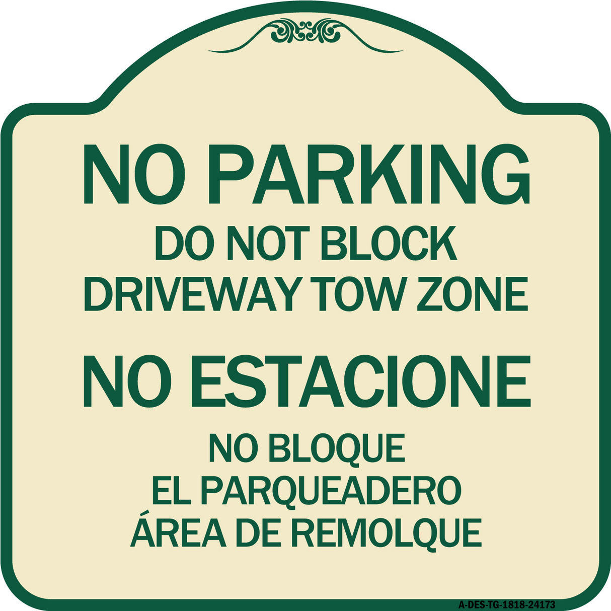 Do Not Block Driveway Tow Zone - No Estacione No Bloque El Parquiedero Area De Remolque