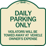 Daily Parking Only Violators Will Be Towed Away at Vehicle Owner's Expense