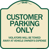 Customer Parking Only Violators Will Be Towed Away at Vehicle Owner's Expense