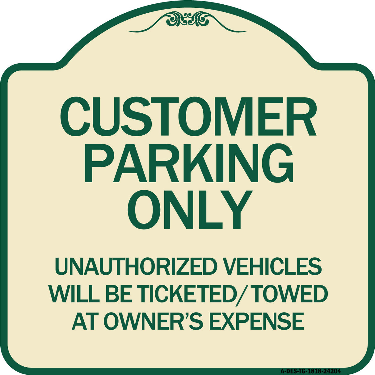 Customer Parking Only Unauthorized Vehicles Will Be Ticketed Towed at Owners Expense