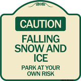 Caution Falling Snow and Ice Park at Your Own Risk