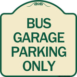 Bus Garage Parking Only