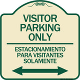 Bilingual Reserved Parking Sign Visitor Parking Only - Estacionamiento Para Visitantes Solamente (With Bidirectional Arrow)