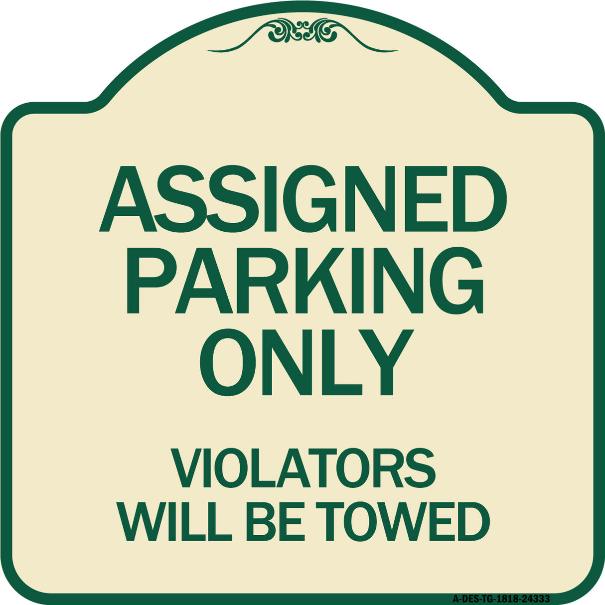 Assigned Parking Only Violators Will Be Towed