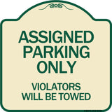 Assigned Parking Only Violators Will Be Towed