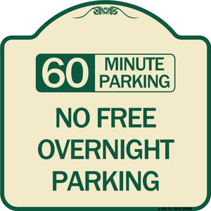 60 Minute Parking - No Free Overnight Parking