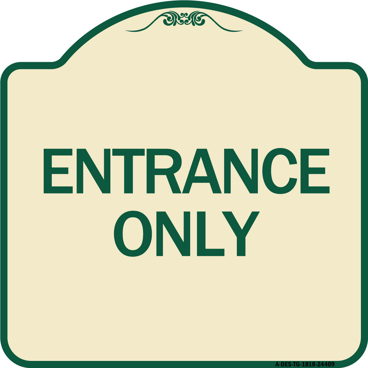 Traffic Entrance Sign Entrance Only