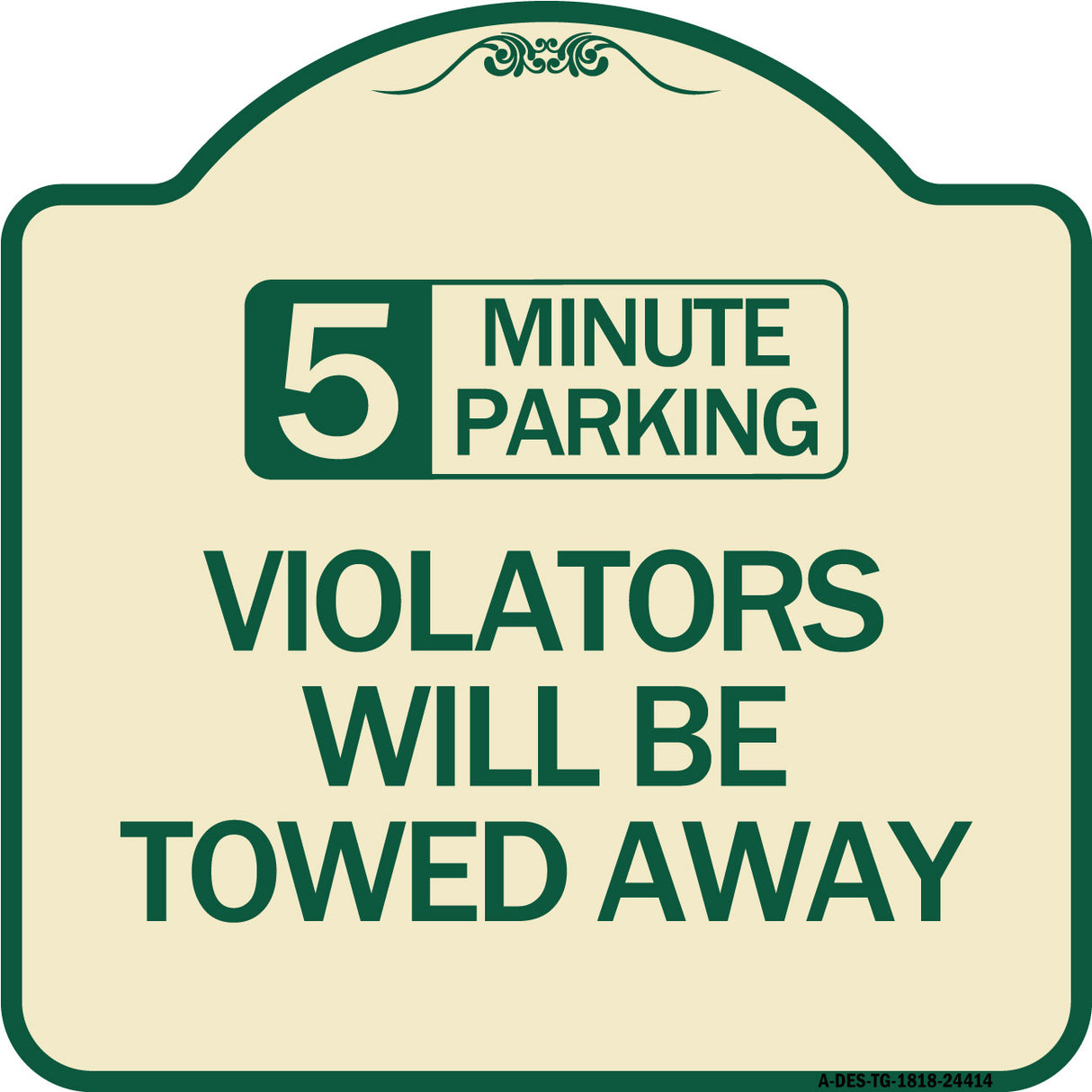 5 Minute Parking Violators Will Be Towed Away