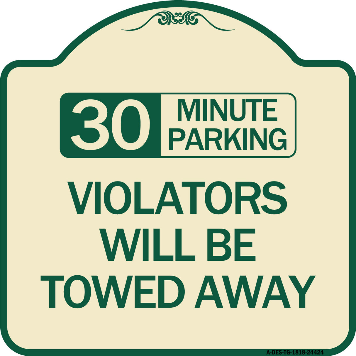 30 Minute Parking Violators Will Be Towed Away