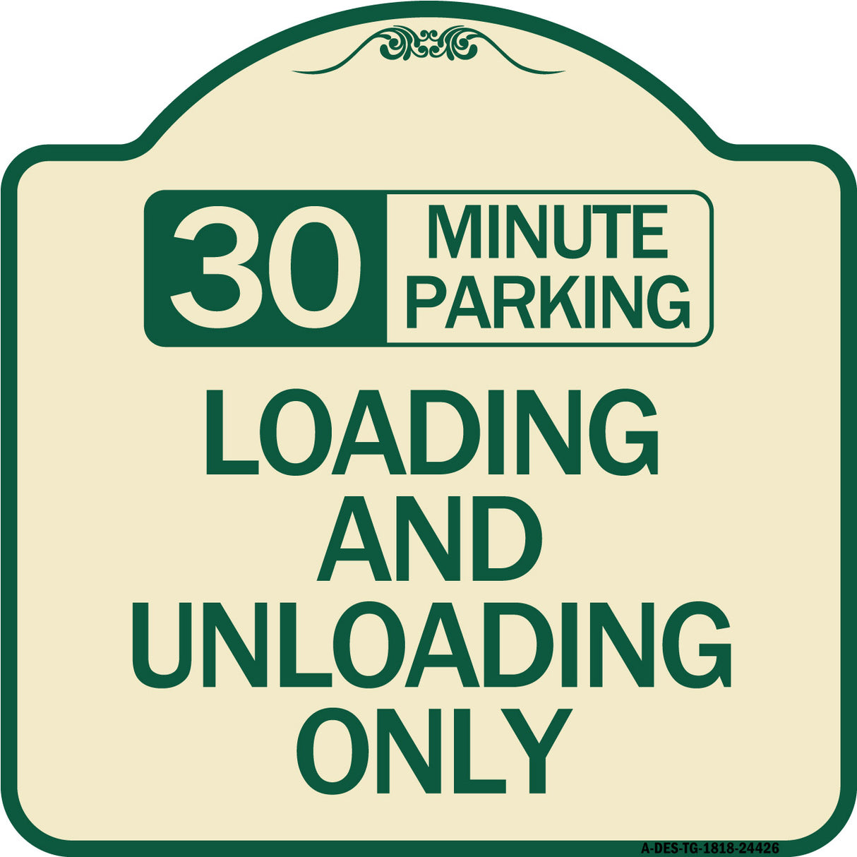 30 Minute Parking Loading and Unloading Only