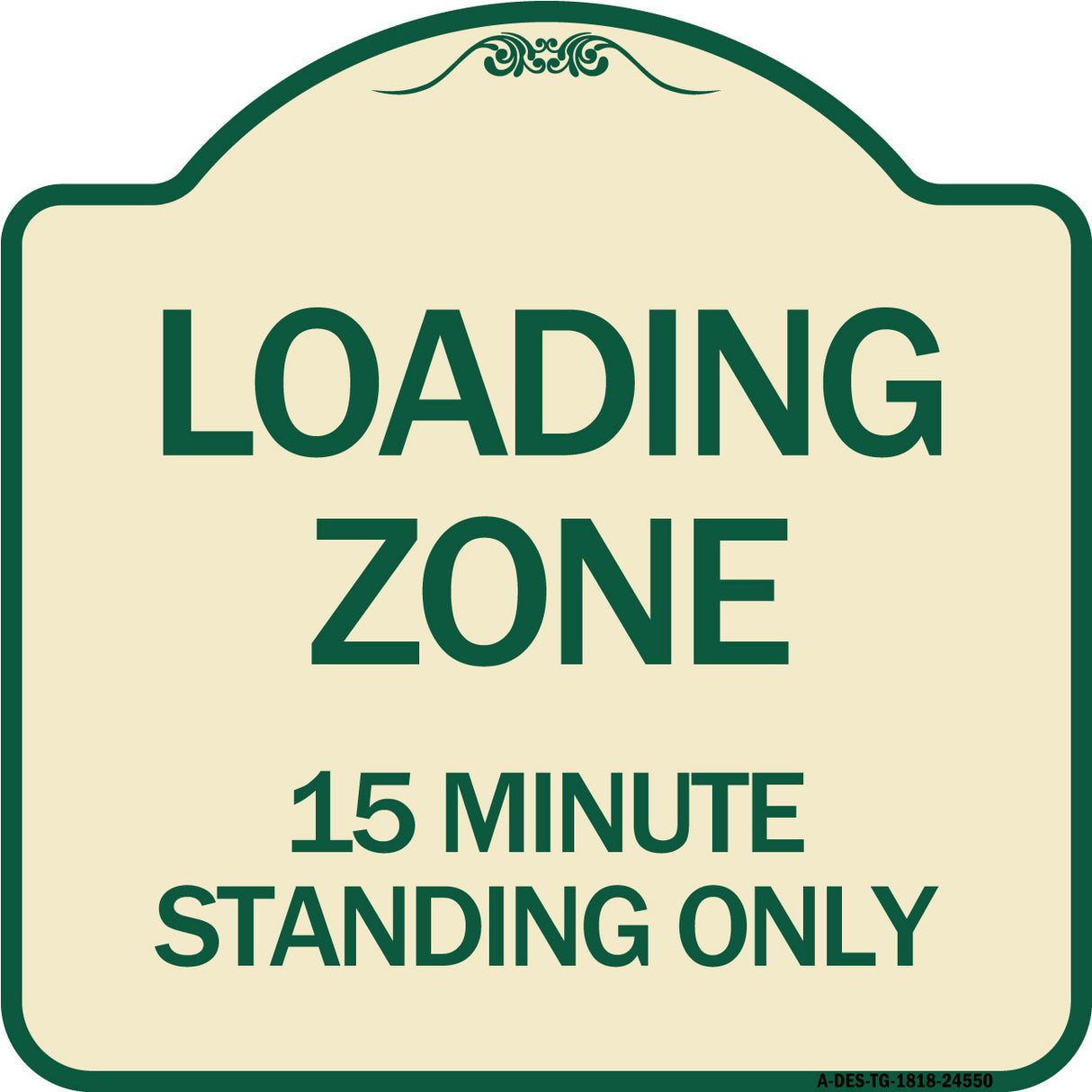 Loading Zone 15 Minutes Standing Only