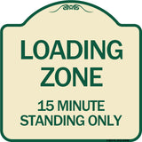 Loading Zone 15 Minutes Standing Only