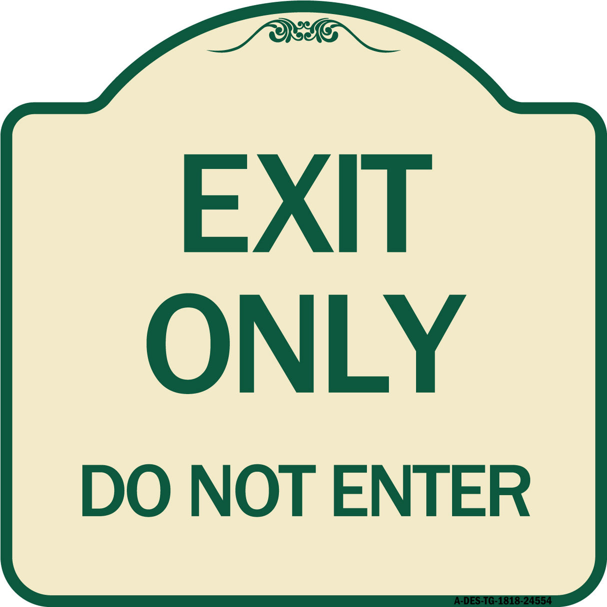 Exit Only Do Not Enter