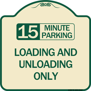 15 Minute Parking Loading and Unloading Only