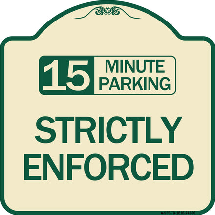 15 Minute Parking - Strictly Enforced