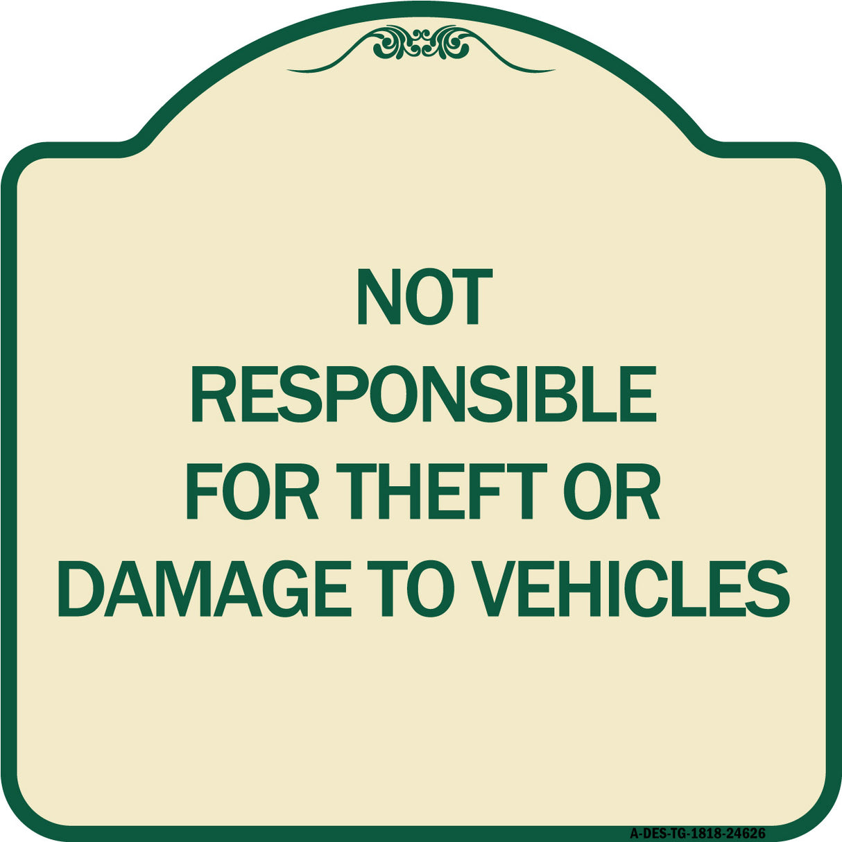Not Responsible for Theft or Damage to Vehicles
