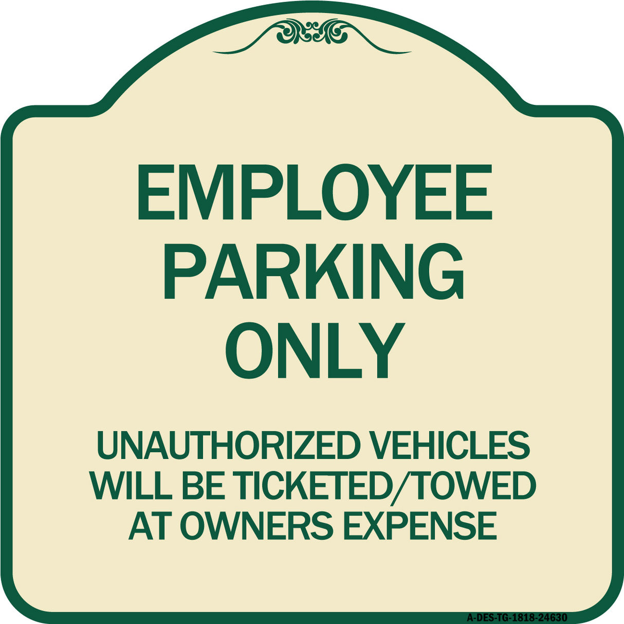 Employee Parking Only Unauthorized Vehicles Will Be Ticketed Towed at Owners Expense